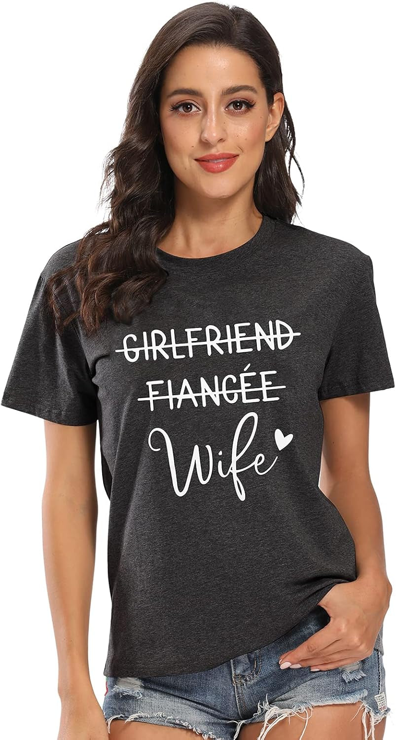 Girlfriend Fiancee Wife Shirt Women Bride Honeymoon Vacation Tees Valentine Gift